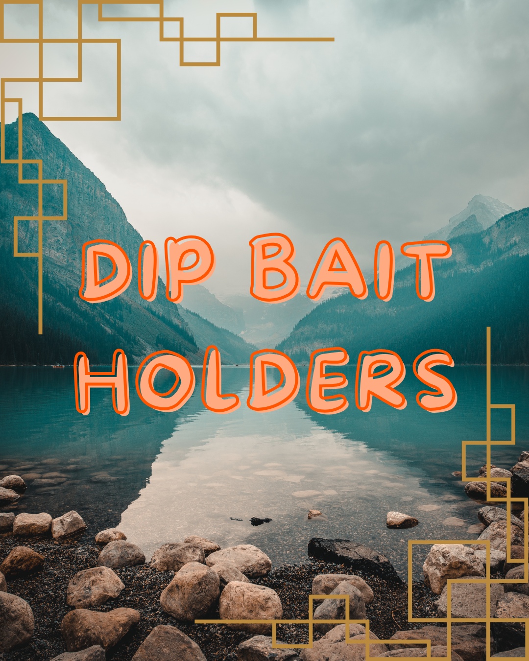 Dip Bait Holders